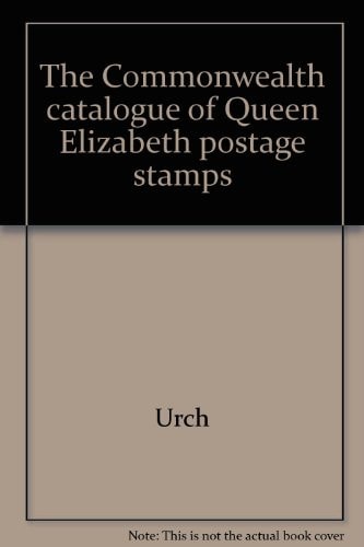 The Commonwealth Catalogue of Queen Elizabeth Postage Stamps 1969