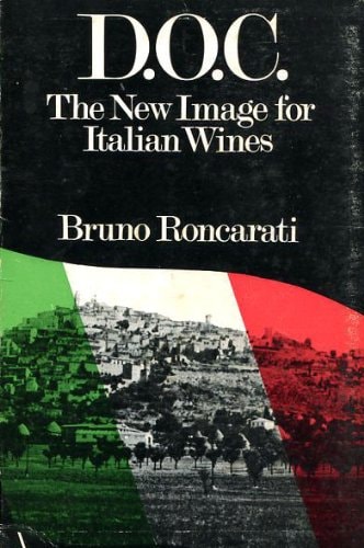 D.O.C. (Denominazioni Di Origine Controllata) The New Image for Italian Wines
