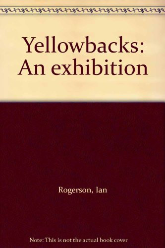 Yellowbacks An Exhibition