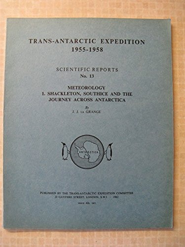 Meteorology: Shackleton, Southice and the Journey Across Antarctica Pt. 1 (Science Reports)