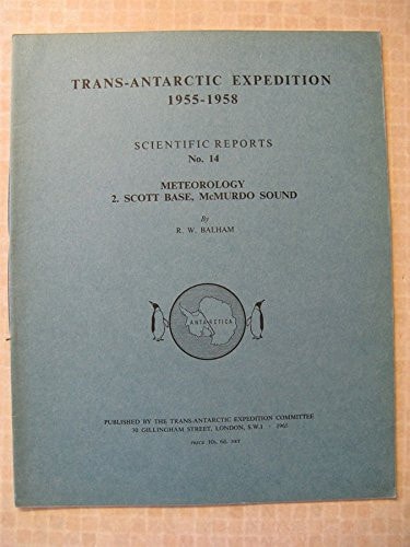 Meteorology: Scott Base, McMurdo Sound Pt. 2 (Science Reports)