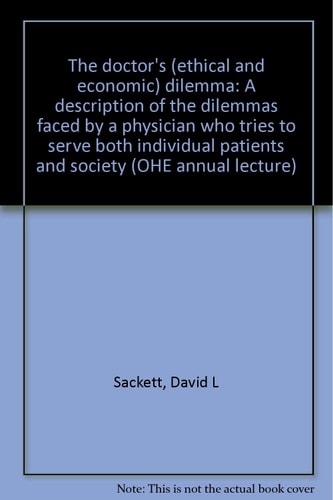 The Doctor's (ethical and Economic) Dilemma