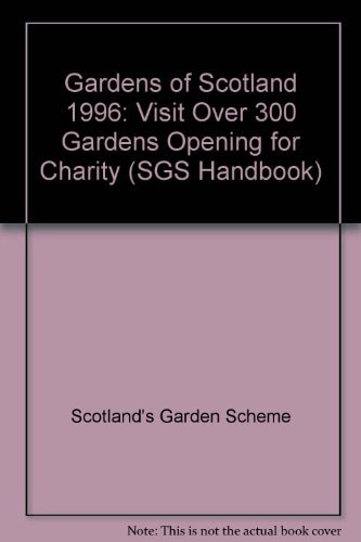 Gardens of Scotland 1997 Visit Over 300 Gardens Opening for Charity