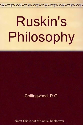 Ruskin's philosophy