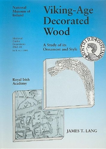 Viking-age Decorated Wood A Study of Its Ornament and Style