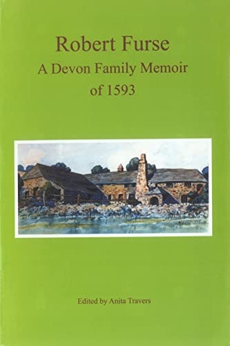 Robert Furse A Devon Family Memoir of 1593