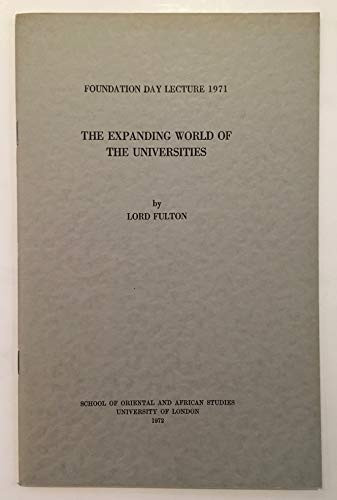 The Expanding World of the Universities (Foundation Day Lectures)