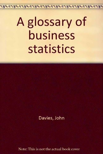 A Glossary of Business Statistics