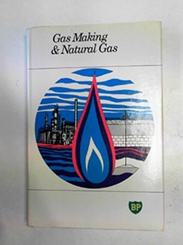 Gas Making and Natural Gas