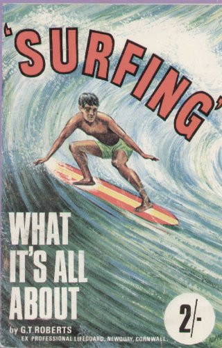 Surfing: What It's All About