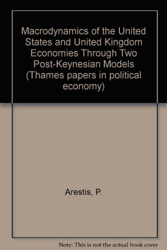 The Macrodynamics of the U.S. and U.K. Economies Through Two Post-Keynesian Models