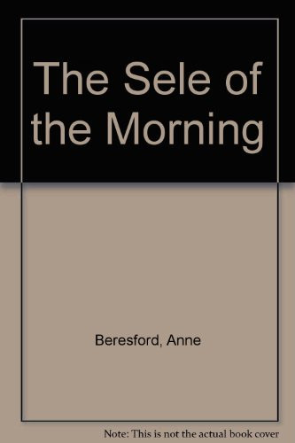 The sele of the morning