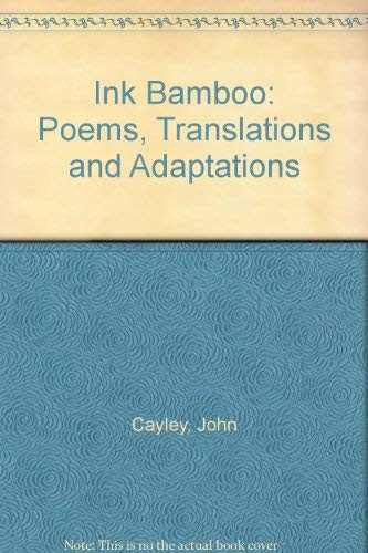 Ink bamboo: Poems, translations & adaptations