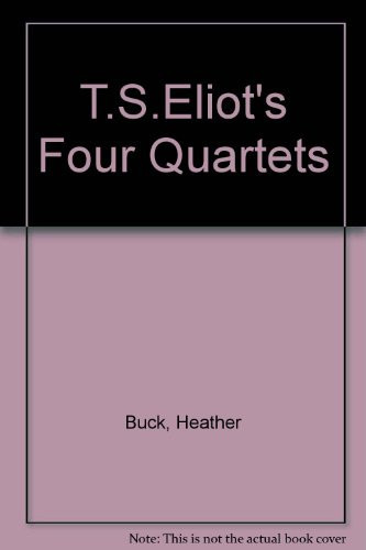 T.S. Eliot's Four Quartets