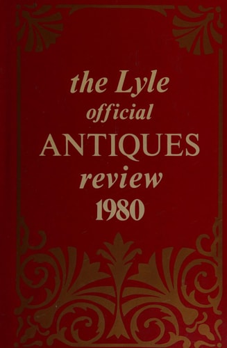 The Lyle Official Antiques Review. 1980