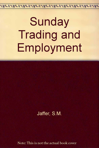Sunday Trading and Employment