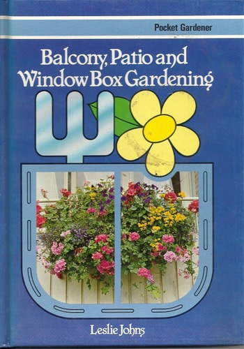 Balcony, Patio and Window Box Gardening