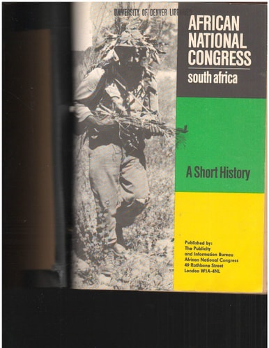 The African National Congress South Africa: A Short History