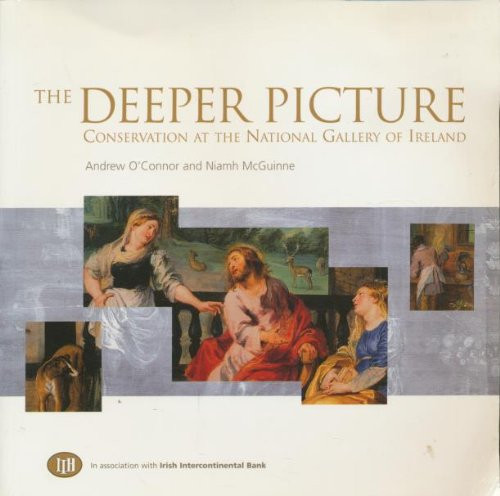 The Deeper Picture - Conservation at the National Gallery of Ireland