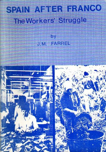 Spain after Franco: The workers' struggle