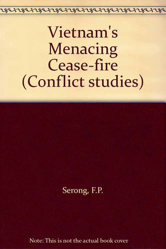 Vietnam's menacing cease-fire (Conflict studies)