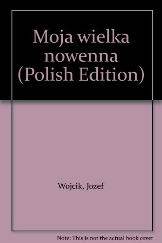 Moja wielka nowenna (Polish Edition)