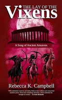 The Lay of the Vixens A Song of Ancient Amazons