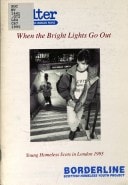 When the Bright Lights Go Out: Young Homeless Scots in London 1995