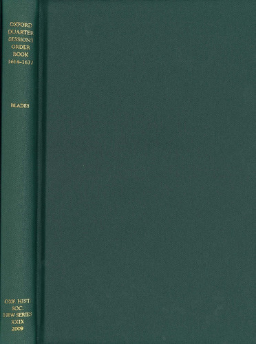 Oxford Quarter Sessions Order Book, 1614-1637