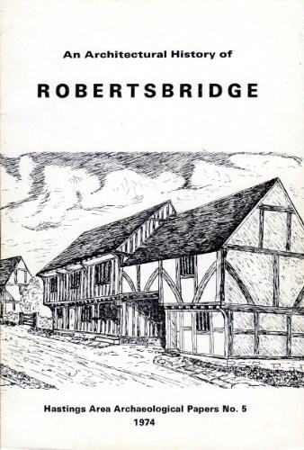 An Architectural History of Robertsbridge