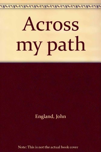 Across My Path