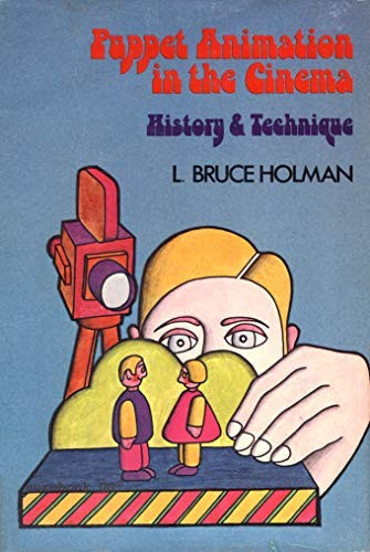 Puppet Animation in the Cinema History and Technique