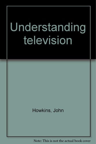 Understanding Television