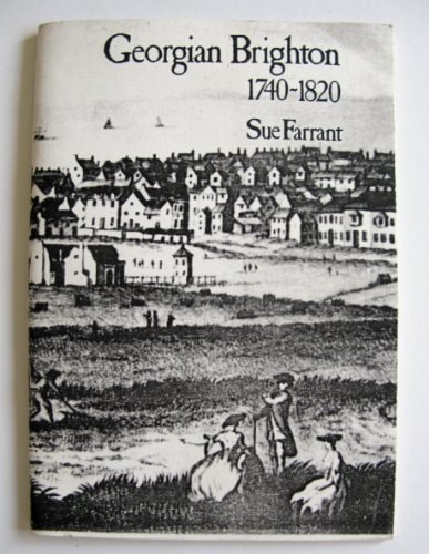 Georgian Brighton, 1740-1820 (Occasional papers / University of Sussex Centre for Continuing Education)