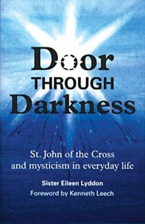 Door through darkness: St John of the Cross and mysticism in every day life