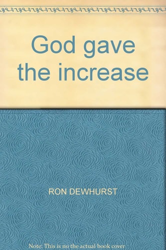 God Gave the Increase
