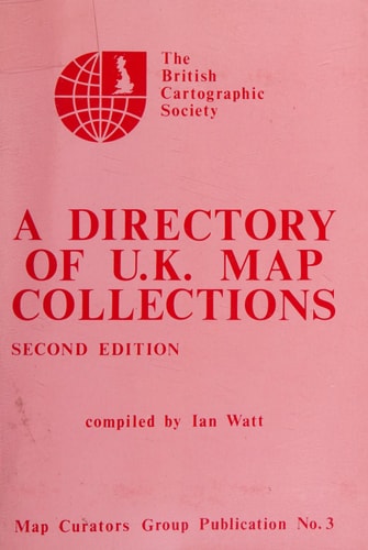 A directory of U.K. map collections (Map Curators Group publication)