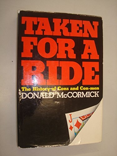 Taken for a Ride The History of Cons and Con-men