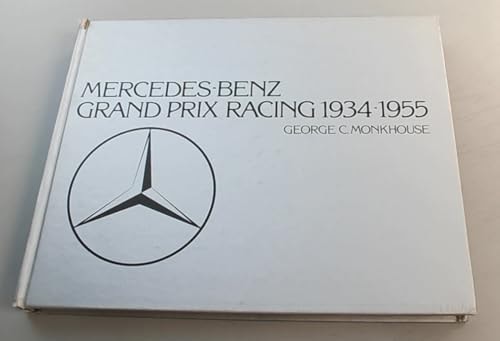 Mercedes-Benz Grand Prix Racing 1934-1955