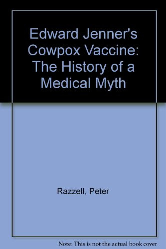 Edward Jenner's cowpox vaccine: The history of a medical myth