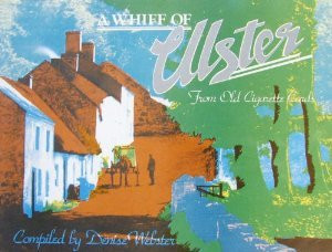 A Whiff of Ulster from Old Cigarette Cards