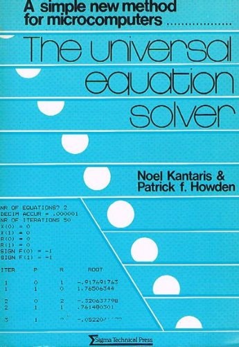 The universal equation solver: A simple, new method for microcomputers