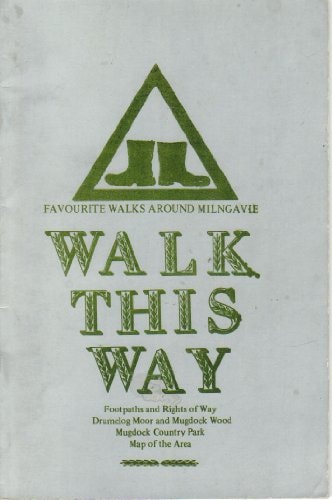 Walk this Way Favourite Walks Around Milngavie