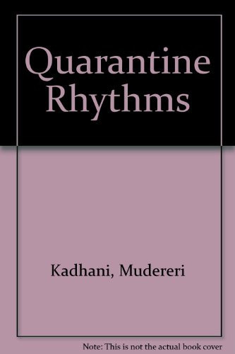 Quarantine rhythms