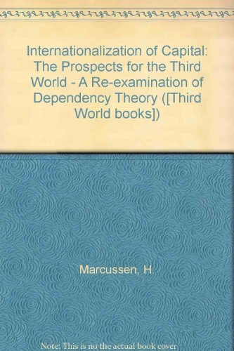 The Internationalization of Capital: The Prospects for the Third World