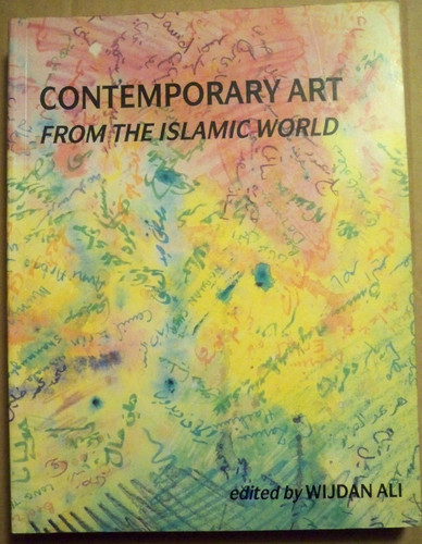 Contemporary Art from the Islamic World