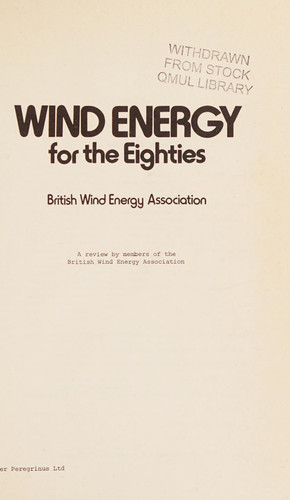 Wind Energy for the Eighties A Review by Members of the British Wind Energy Association