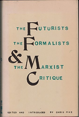 The Futurists, the Formalists & the Marxist Critique