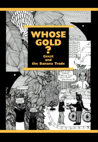 Whose Gold? Geest and the Banana Trade