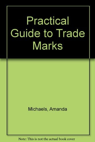 A Practical Guide to Trade Marks
